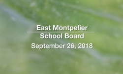 East Montpelier School Board - September 26, 2018