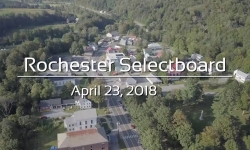 Rochester Selectboard - April 23, 2018