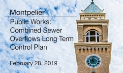 Montpelier Public Works - Combined Sewer Overflows Long Terms Control Plan 2/28/19