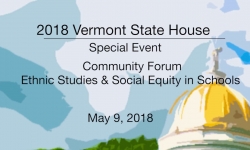 Vermont State House Special Event - Community Forum: Ethnic Studies & Social Equity in Schools