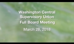 Washington Central Supervisory Union - Full Board Meeting  3/28/18