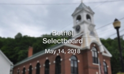 Bethel Selectboard - May 14, 2018 [BLS]