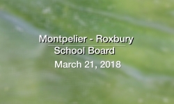 Montpelier - Roxbury School Board - March 21, 2018