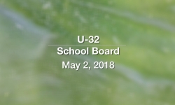 U-32 School Board - May 2, 2018