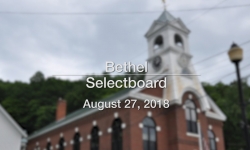 Bethel Selectboard - August 27, 2018