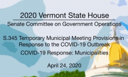 Vermont State House - S.345, COVID-19: Municipalities 4/24/2020