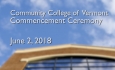 Community College of Vermont - Commencement Ceremony 2018