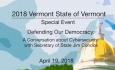 Vermont State House Special Event: Defending Our Democracy: Cybersecurity 4/19/18